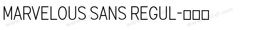 marvelous sans regul字体转换 marvelous sans regul字体转换